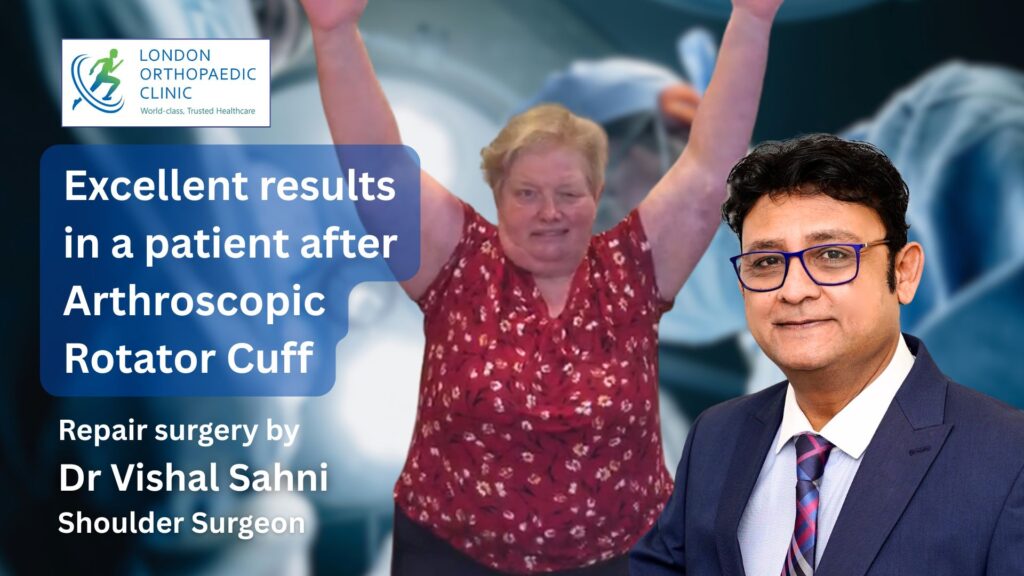 Restoring Mobility: A Patient’s Incredible Recovery After Arthroscopic Rotator Cuff Repair with Dr. Vishal Sahni